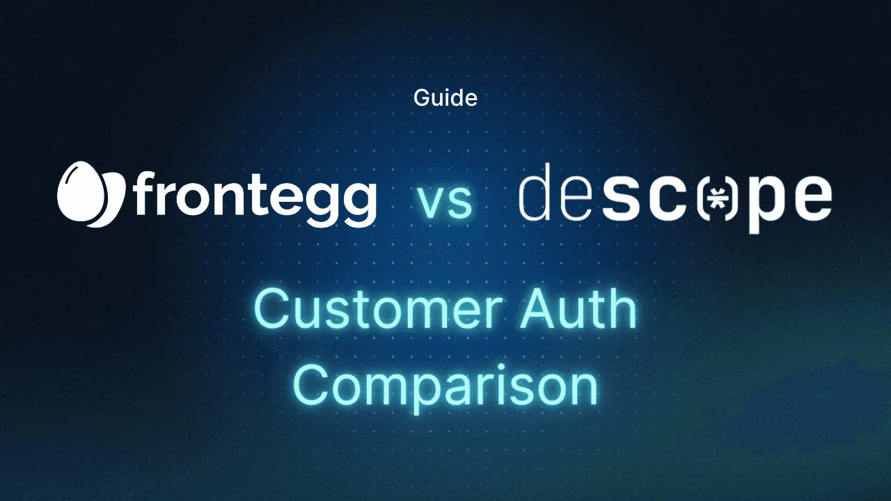 Frontegg vs Descope Comparisons and Use Cases thumbnail